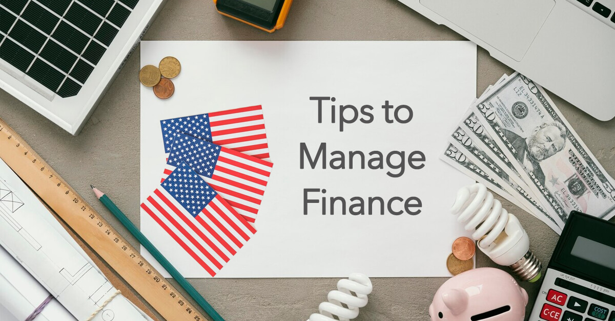 Top Tips for Managing Your Finances While Studying in the USA
